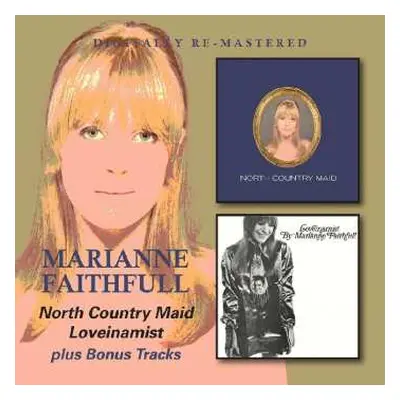 2CD Marianne Faithfull: North Country Maid/Loveinamist