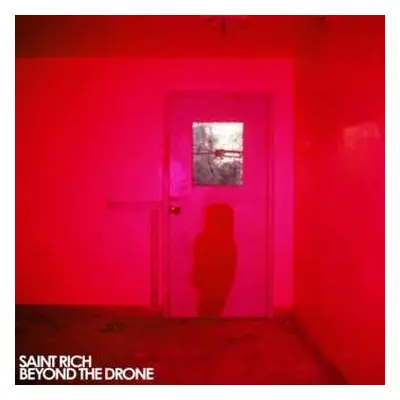 CD Saint Rich: Beyond The Drone