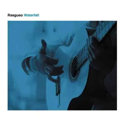 CD Rasgueo: Waterfall