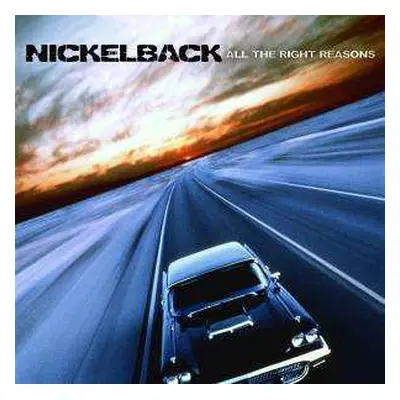 CD Nickelback: All The Right Reasons