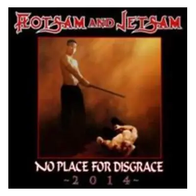 CD Flotsam And Jetsam: No Place For Disgrace 2014 DIGI