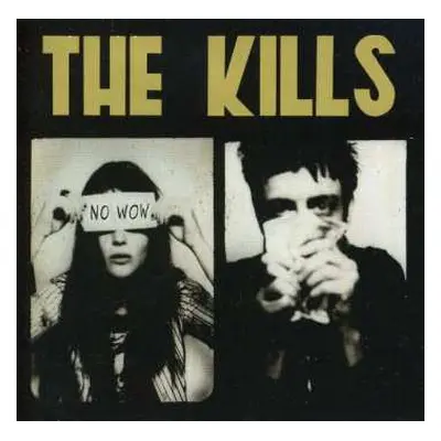 CD The Kills: No Wow