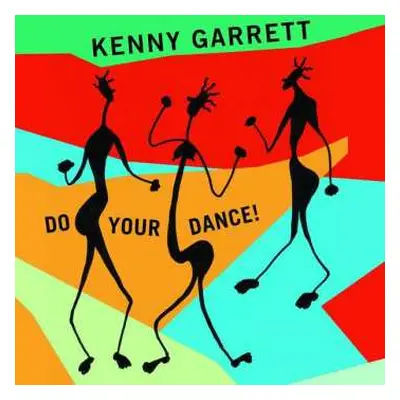 2LP Kenny Garrett: Do Your Dance! DLX