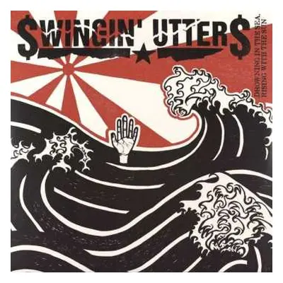 2LP Swingin' Utters: Drowning In The Sea, Rising With The Sun