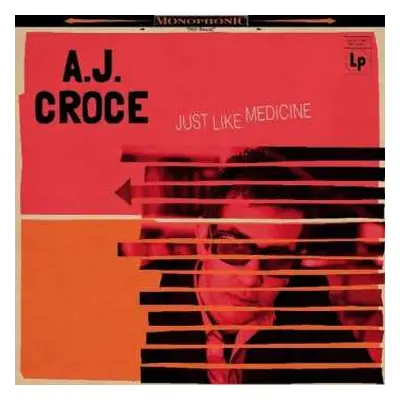 LP A.J. Croce: Just Like Medicine