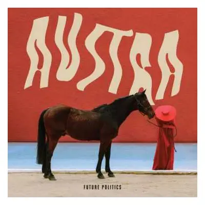 CD Austra: Future Politics