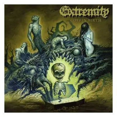 CD Extremity: Coffin Birth