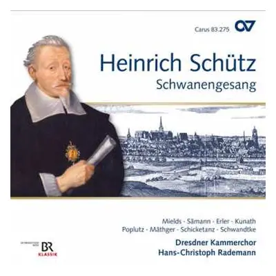 CD Heinrich Schütz: Schwanengesang