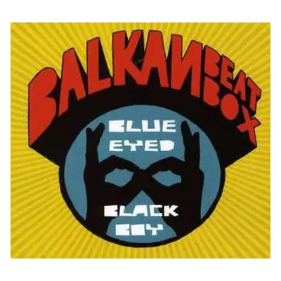 CD Balkan Beat Box: Blue Eyed Black Boy