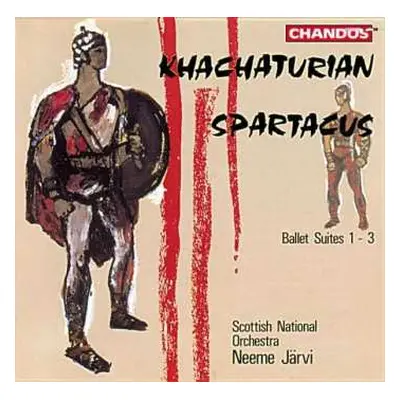 CD Aram Khatchaturian: Spartacus (Ballet Suites 1–3)