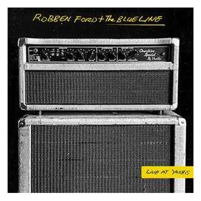 2LP Robben Ford & The Blue Line: Live At Yoshi's