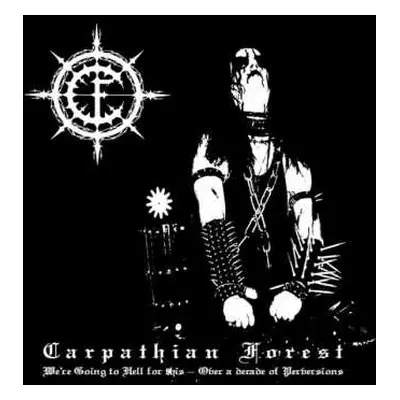 LP Carpathian Forest: We're Going To Hell For This