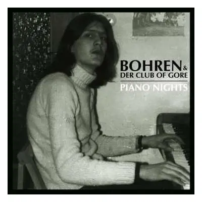 2LP/CD Bohren & Der Club Of Gore: Piano Nights