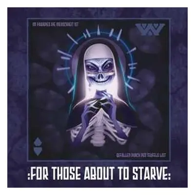 LP :wumpscut:: For Those About To Starve LTD