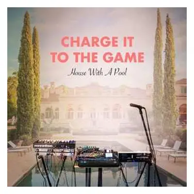 LP Charge It To The Game: House With A Pool