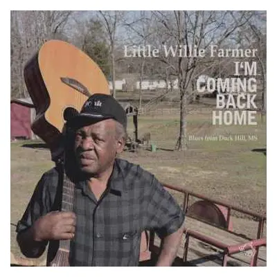 CD Little Willie Farmer: I´m Coming Back Home