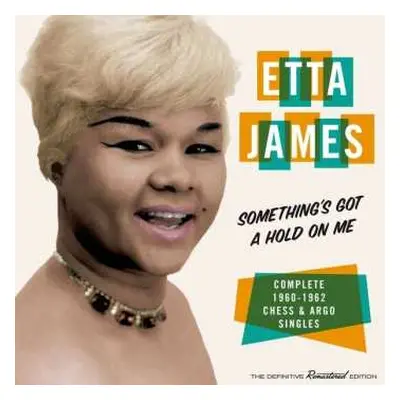 CD Etta James: Something's Got A Hold On Me * Complete 1960-1962 Chess & Argo Singles