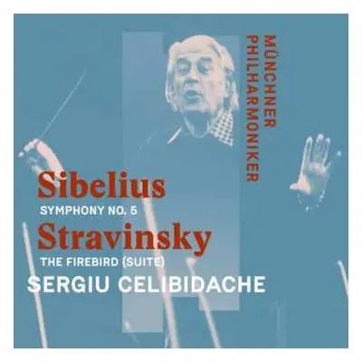 CD Jean Sibelius: Sergiu Celibidache Dirigiert Sibelius & Strawinsky