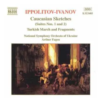 CD National Symphony Orchestra Of Ukraine: Caucasian Sketches (Suite Nos. 1 And 2) / Turkish Mar