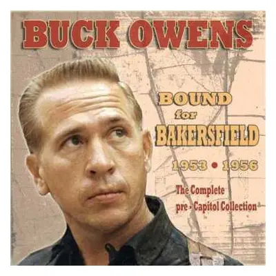 CD Buck Owens: Bound For Bakersfield