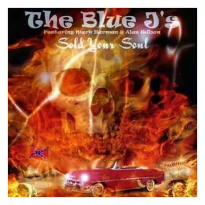 CD The Blue J's: Sold Your Soul