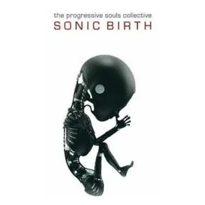 CD The Progressive Souls Collective: Sonic Birth