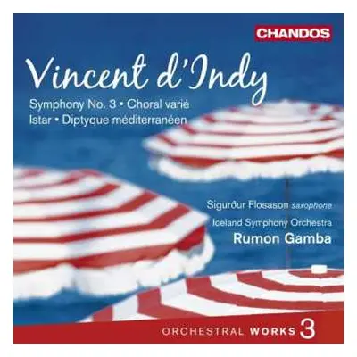 CD Vincent d'Indy: Orchestral Works Vol. 3