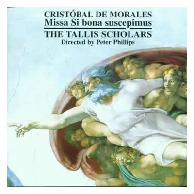 CD The Tallis Scholars: Missa Si Bona Suscepimus