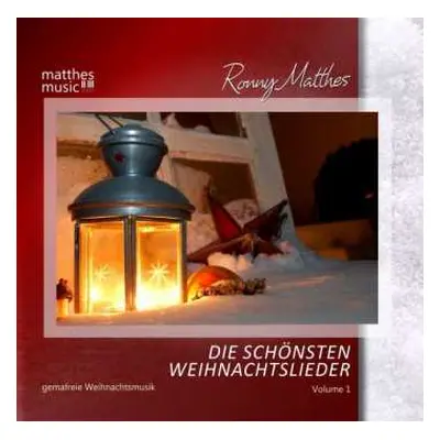 CD Ronny Matthes: Die Schönsten Weihnachtslieder: Gemafreie Instrumentale Weihnachtsmusik