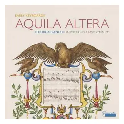 CD Federica Bianchi: Aquila Altera (Early Keyboards)