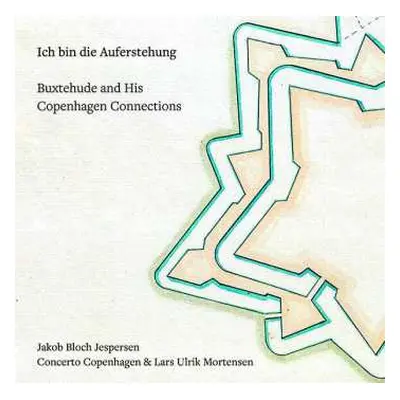 SACD Concerto Copenhagen: Ich Bin Die Auferstehung - Buxtehude And His Copenhagen Connections