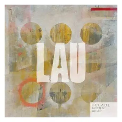 2LP/CD Lau: Decade (The Best Of Lau 2007 - 2017) DLX | LTD