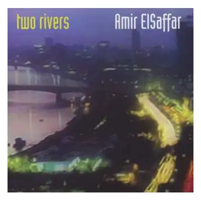 CD Amir El-Saffar: Two Rivers