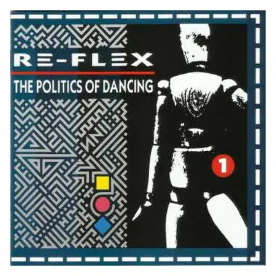 2CD Re-Flex: The Politics Of Dancing