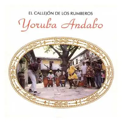 CD Grupo Yoruba Andabo: El Callejón De Los Rumberos