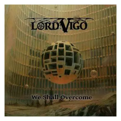 LP Lord Vigo: We Shall Overcome CLR | LTD