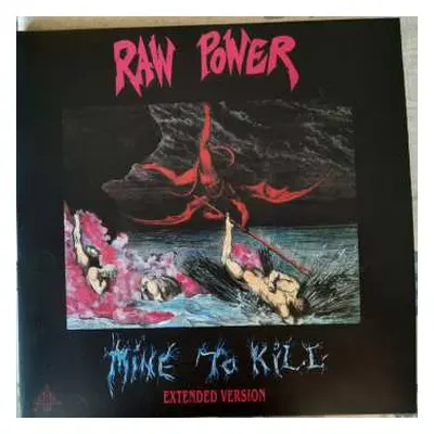 2LP Raw Power: Mine To Kill - Extended Version CLR