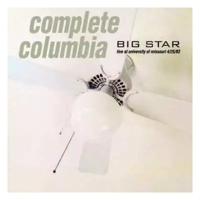 2LP Big Star: Complete Columbia...Live At Missouri University 4/25/93