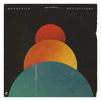 CD Moonchild: Reflections (ep)