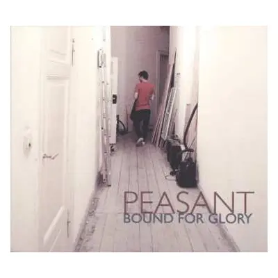 CD Peasant: Bound For Glory