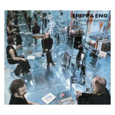 CD Fripp & Eno: (No Pussyfooting)