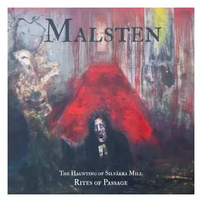 LP Malsten: The Haunting Of Silvåkra Mill - Rites Of Passage