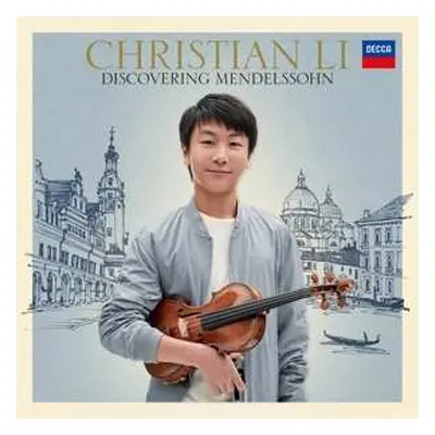 CD Christian Li: Discovering Mendelssohn