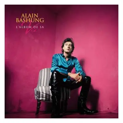 2LP Alain Bashung: L'album De Sa Vie