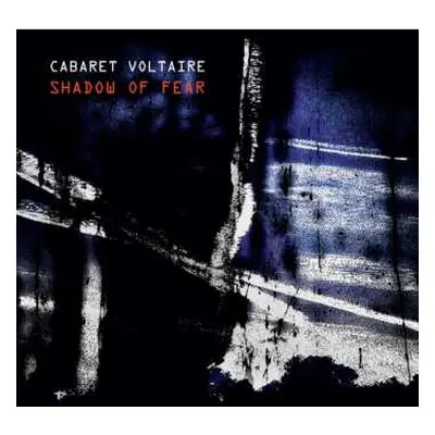 2LP Cabaret Voltaire: Shadow Of Fear LTD | CLR