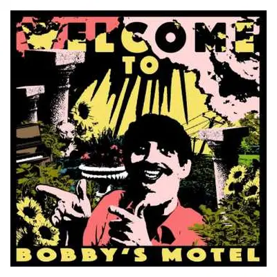 LP Pottery: Welcome To Bobby’s Motel LTD | CLR