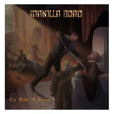 2LP/CD Manilla Road: To Kill A King