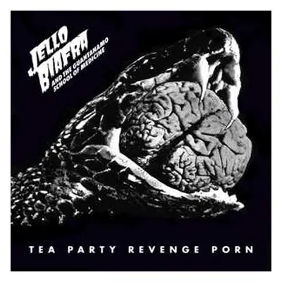 LP Jello Biafra And The Guantanamo School Of Medicine: Tea Party Revenge Porn