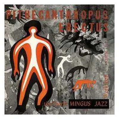 LP Charles Mingus Jazz Workshop: Pithecanthropus Erectus LTD