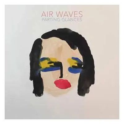 LP Air Waves: Parting Glances